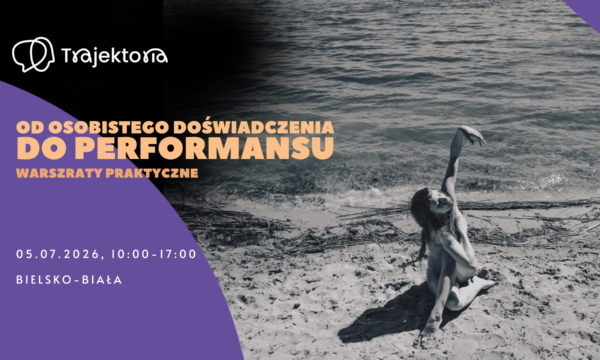 Od osobistego doświadczenia do performansu | 3 MIEJSCA